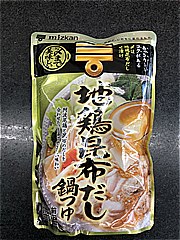 ミツカン 〆まで美味しい地鶏昆布だし鍋つゆストレート　 ７５０ｇ(JAN: 4902106651918)