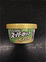 ｍｅｉｊｉ エッセルスーパーカップ　ずんだ １個 (JAN: 4902705099302 2)